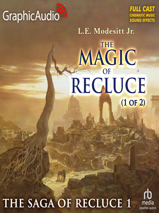 Title details for The Magic of Recluce, Part 1 of 2 by L.E. Modesitt, Jr. - Available